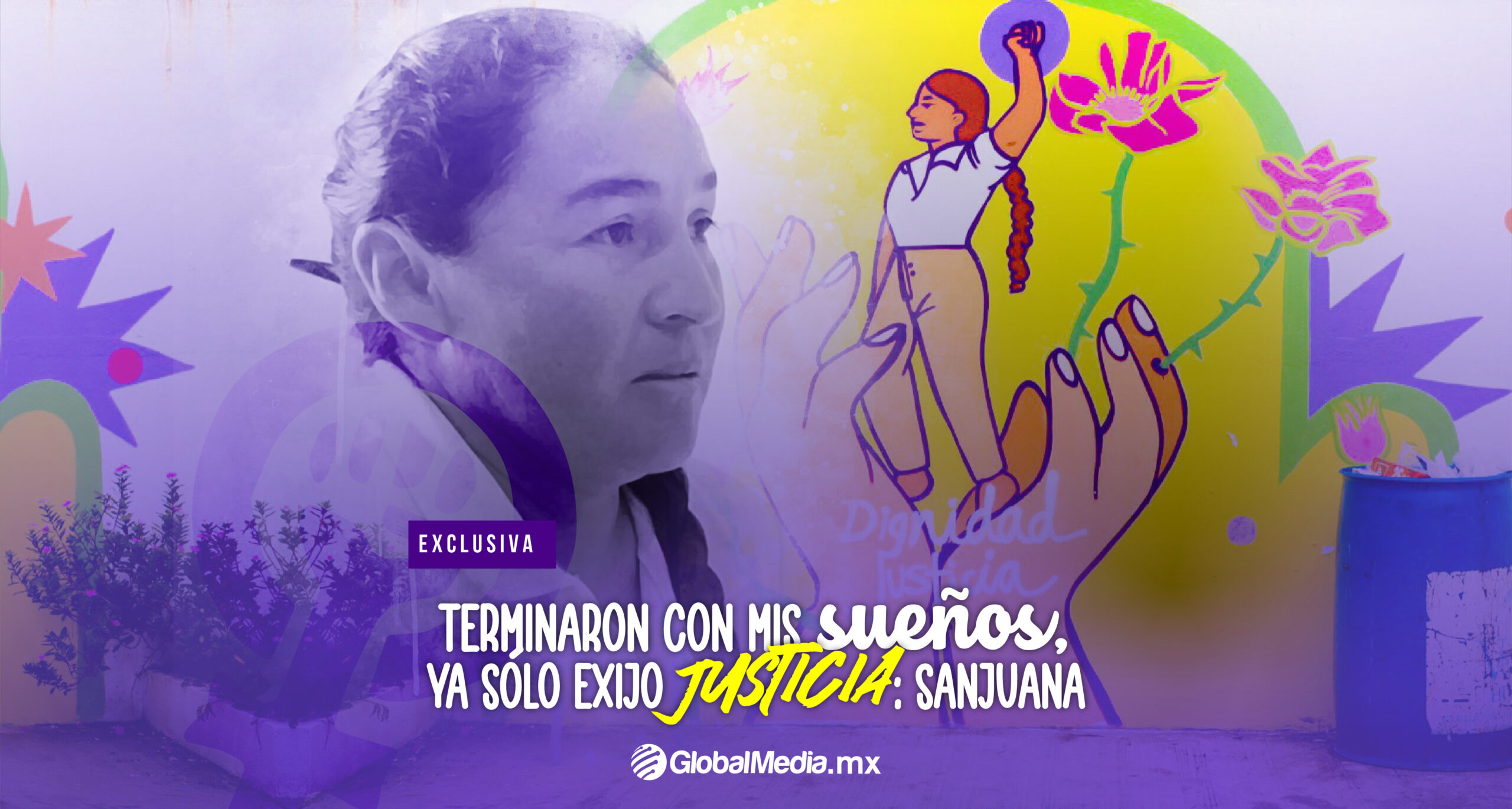 Terminaron con mis sueños, ya sólo exijo justicia: Sanjuana
